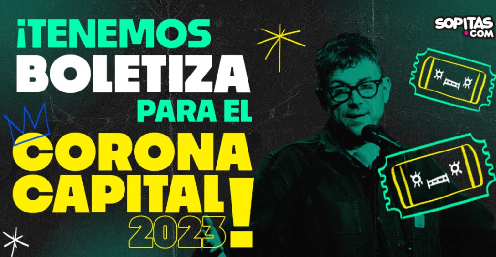 ¡Gánate boletos generales para el festival Corona Capital 2023!