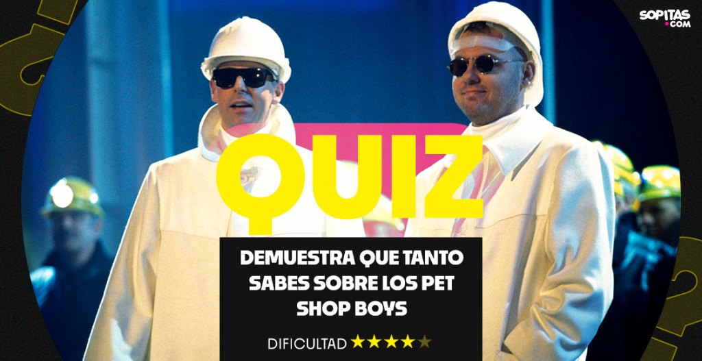 QUIZ: Demuestra que tanto sabes sobre los Pet Shop Boys