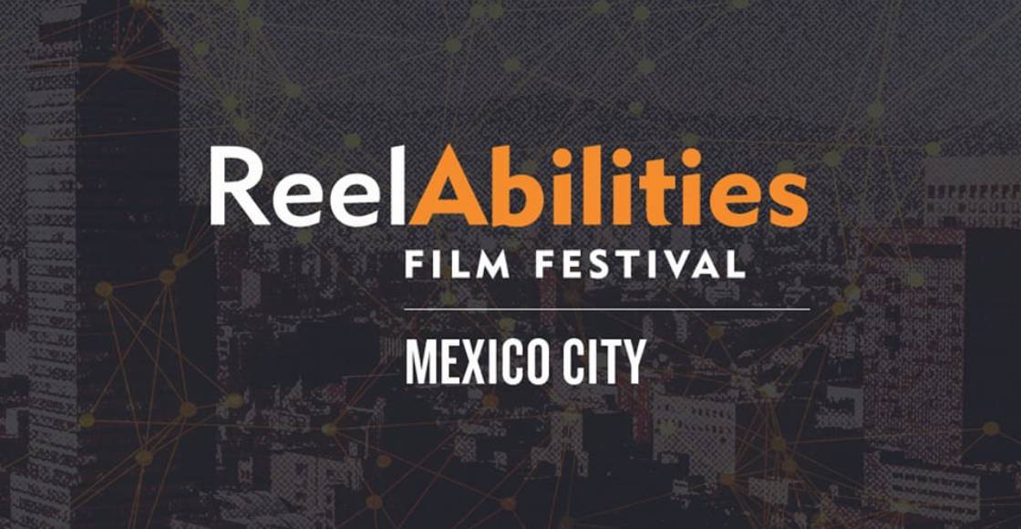 Check out the details of ReelAbilities México 2023, the film festival to make disability visible