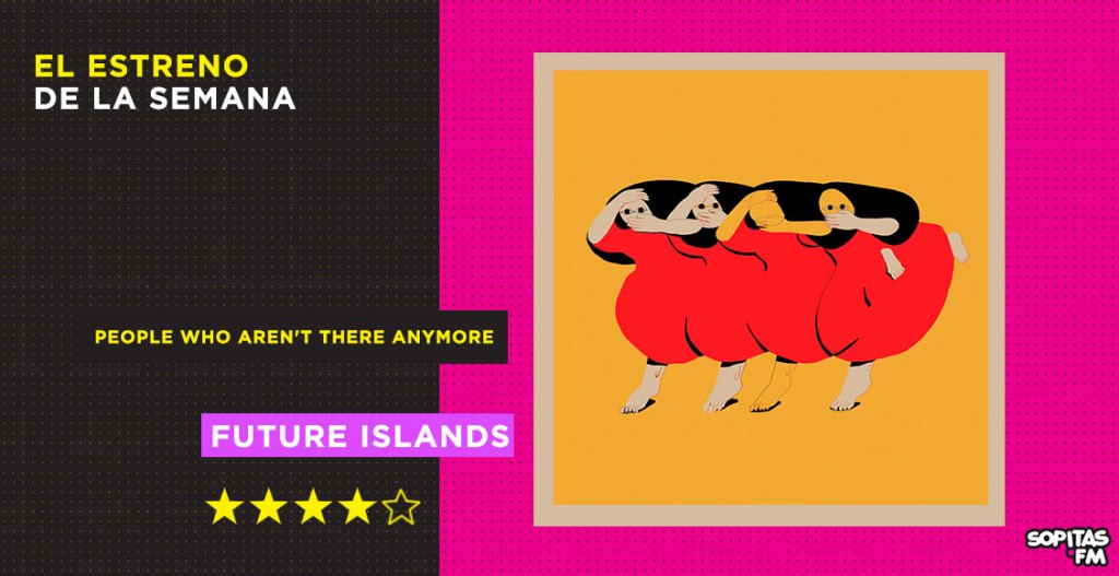 Future Islands se despide de su pasado con su mejor sonido en 'People Who Aren't There Anymore'
