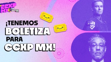 ¡Llévate boletos para la CCXP México 2024 con Sopitas.com!