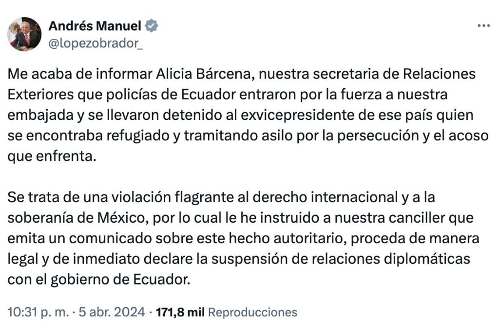 La respuesta de AMLO ante la entrada de la policía de Ecuador en la embajada de México.