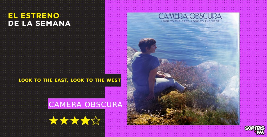 camera-obscura-look-to-the-east-look-to-the-west-resena-disco