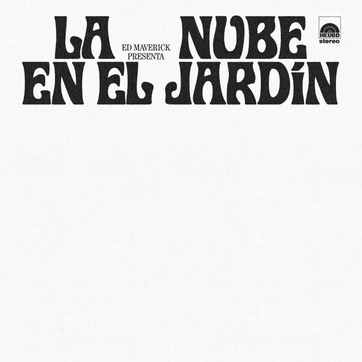 Ed Maverick lanza 'La nube en el jardín', su primer disco en tres años