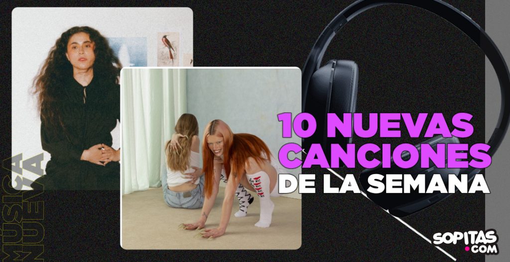 playlist nuevas canciones de la semana