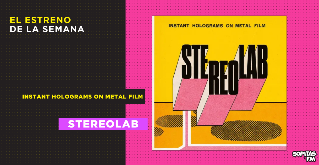 stereolab-instant-holograms-on-metal-film-resena-disco