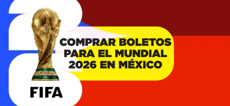 como-comprar-boletos-para-el-mundial-2026-en-mexico-estados-unidos-y-canada-2
