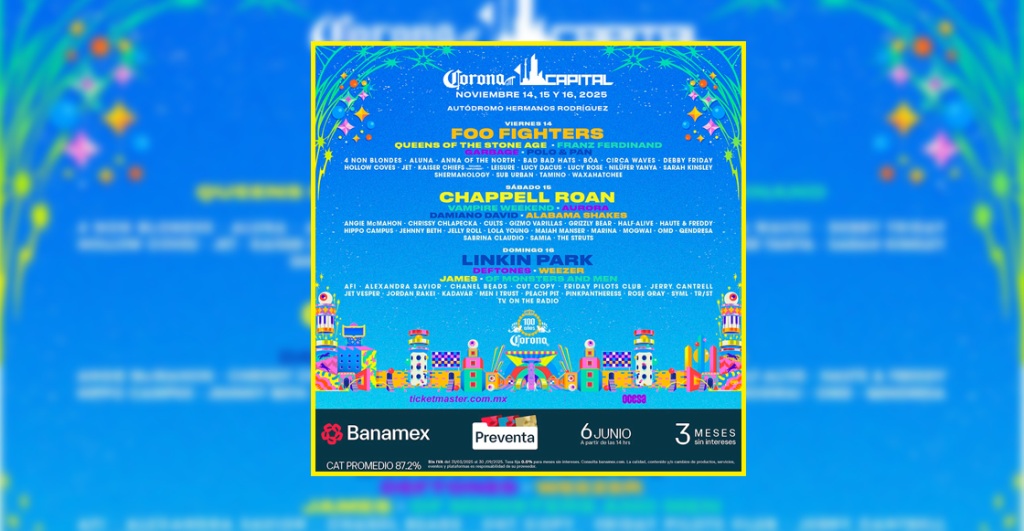 Corona Capital 2025: Lineup completo, cartel, fechas, horarios y boletos. Noticias en tiempo real