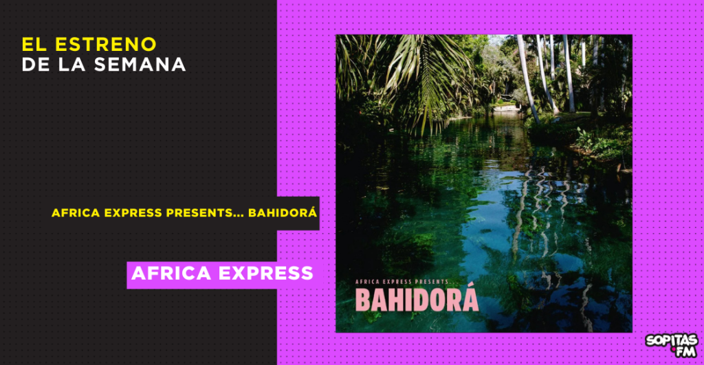 africa-express-bahidora-resena-disco