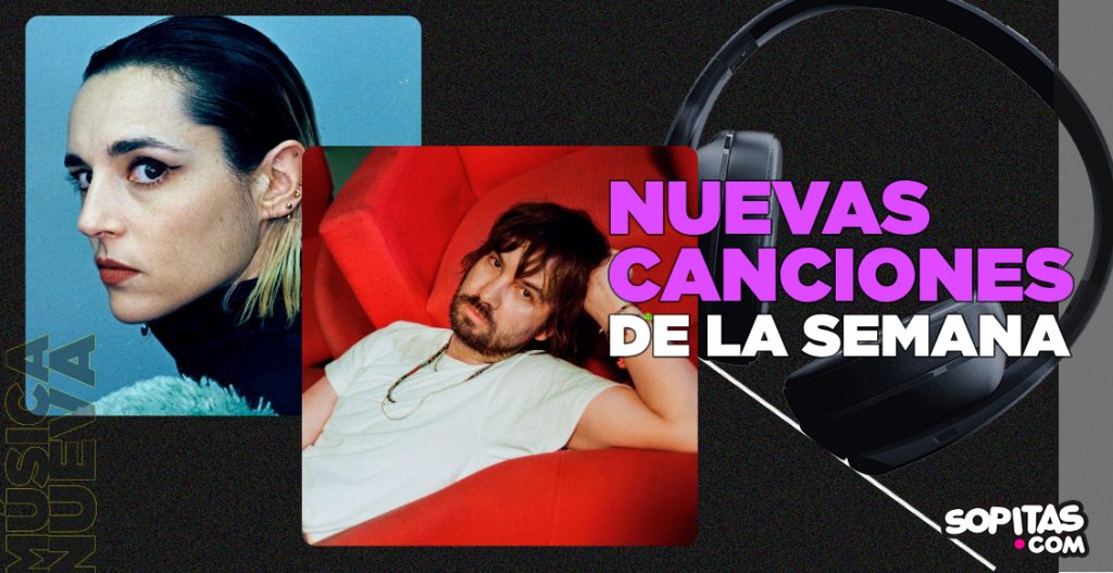Nuevas canciones de la semana