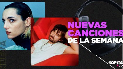 Nuevas canciones de la semana