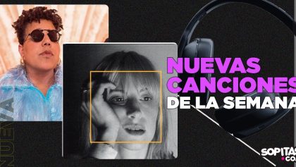 Nuevas canciones de la semana