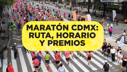 Maratón de la CDMX: Ruta, horario y calles cerradas