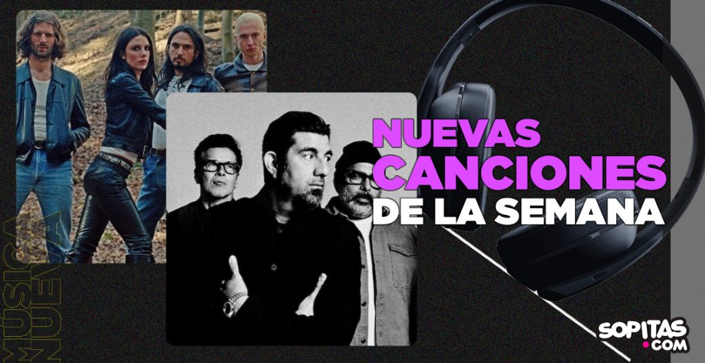 Nuevas canciones de la semana