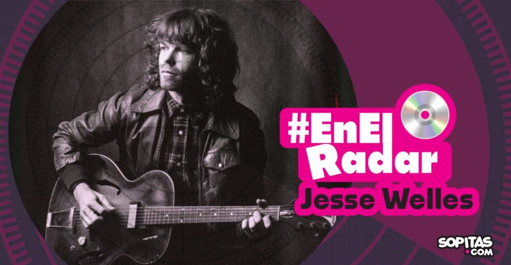 jesse-welles-en-el-radar-dylan-cobain