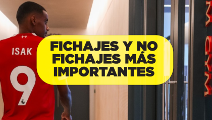 Los fichajes y no fichajes más importantes del mercado de verano