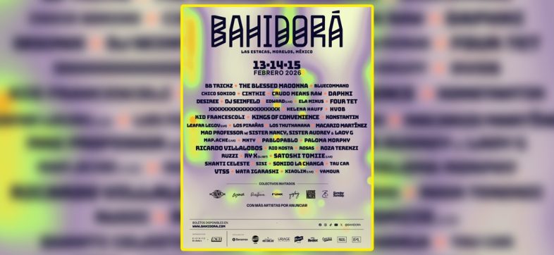 Cartel Bahidorá 2026 lineup completo
