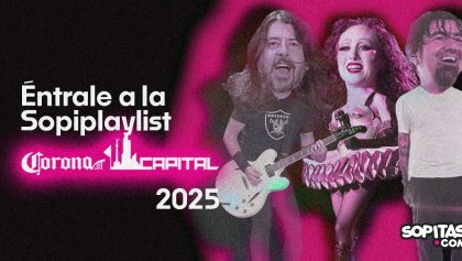 playlist corona capital 2025 sopitas