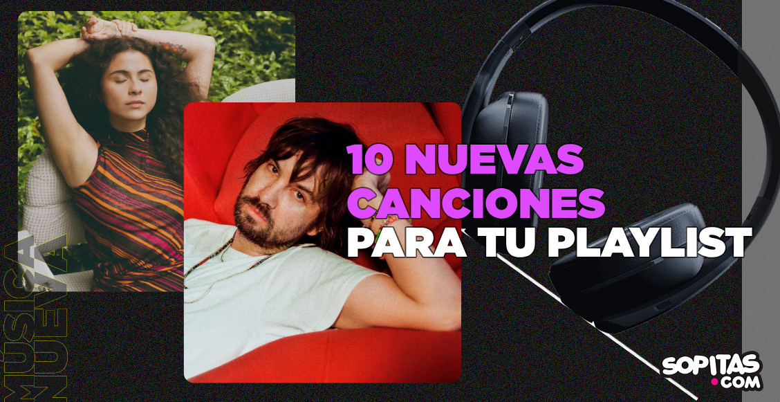 Nuevas canciones de la semana tame impala silvana estrada playlist