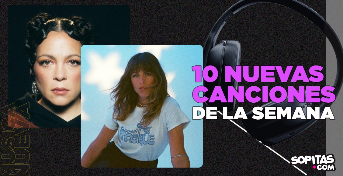 nuevas canciones de la semana