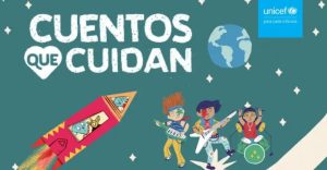 cuentos-que-cuidan-relatos-unicef-narrados-sopitas-cositas-mas