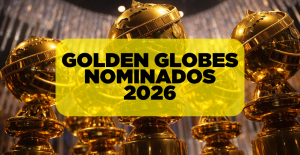 Golden Globe 2026: Lista completa de nominados
