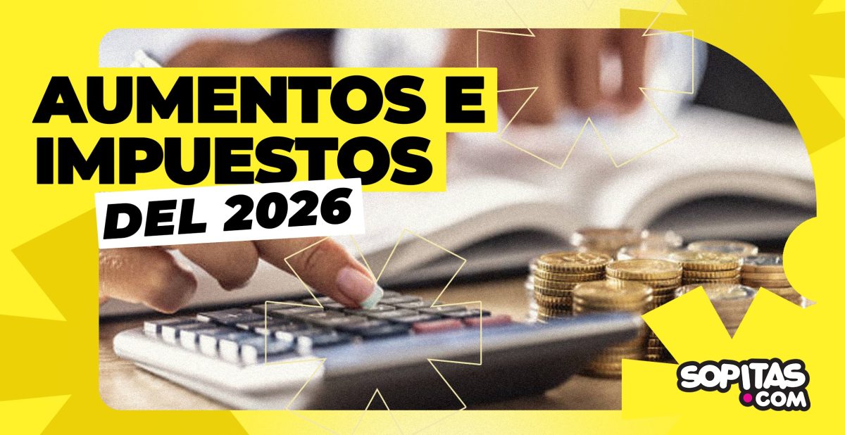 2026, sorpréndeme: Estos son todos los aumentos y nuevos impuestos en México