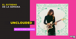 unclouded-melodys-echo-chamber-resena-disco