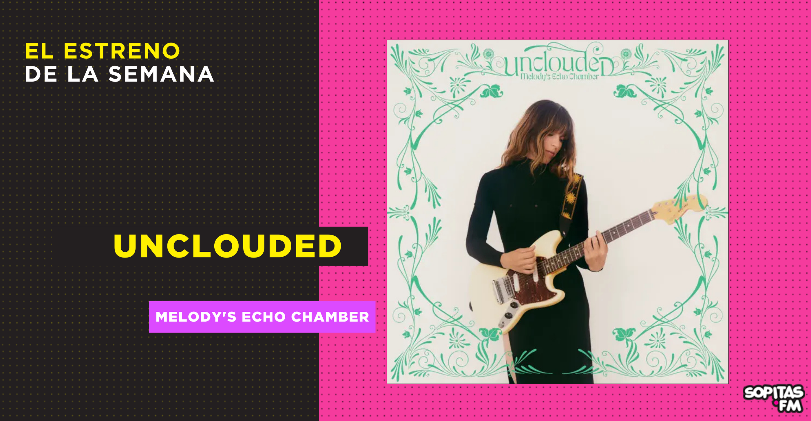 unclouded-melodys-echo-chamber-resena-disco