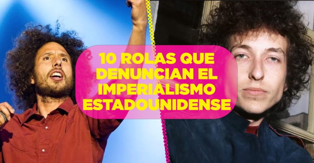 10-rolas-que-denuncian-el-imperialismo-estadounidense