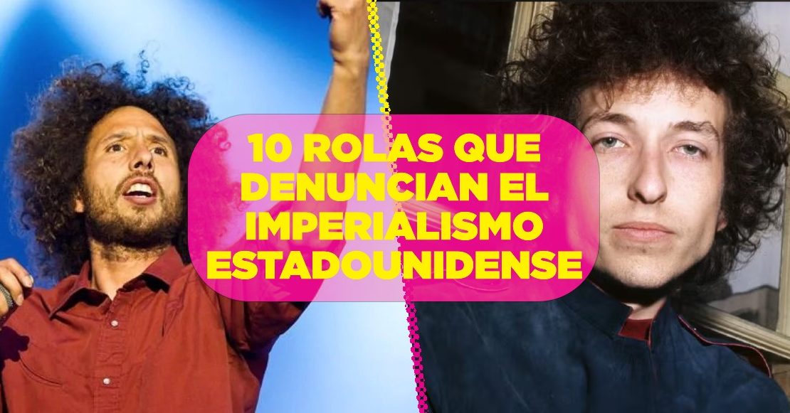 10 rolas que denuncian el imperialismo estadounidense