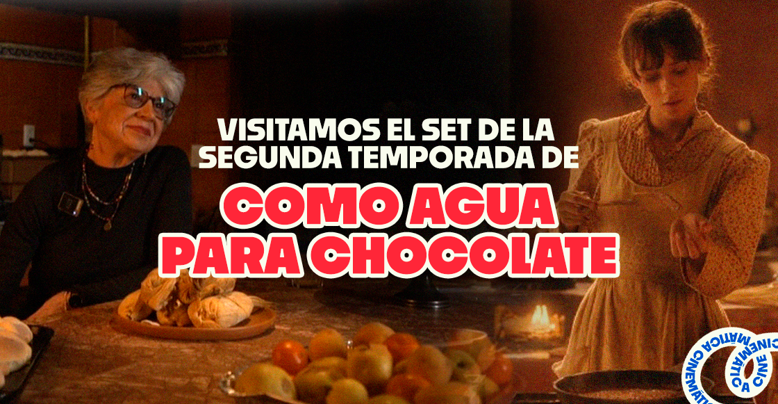 Set de grabación de Como agua para chocolate en Tlaxcala, con cocina de época y equipo de producción durante el set visit de la segunda temporada.