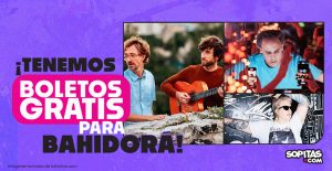 boletos bahidorá 2026