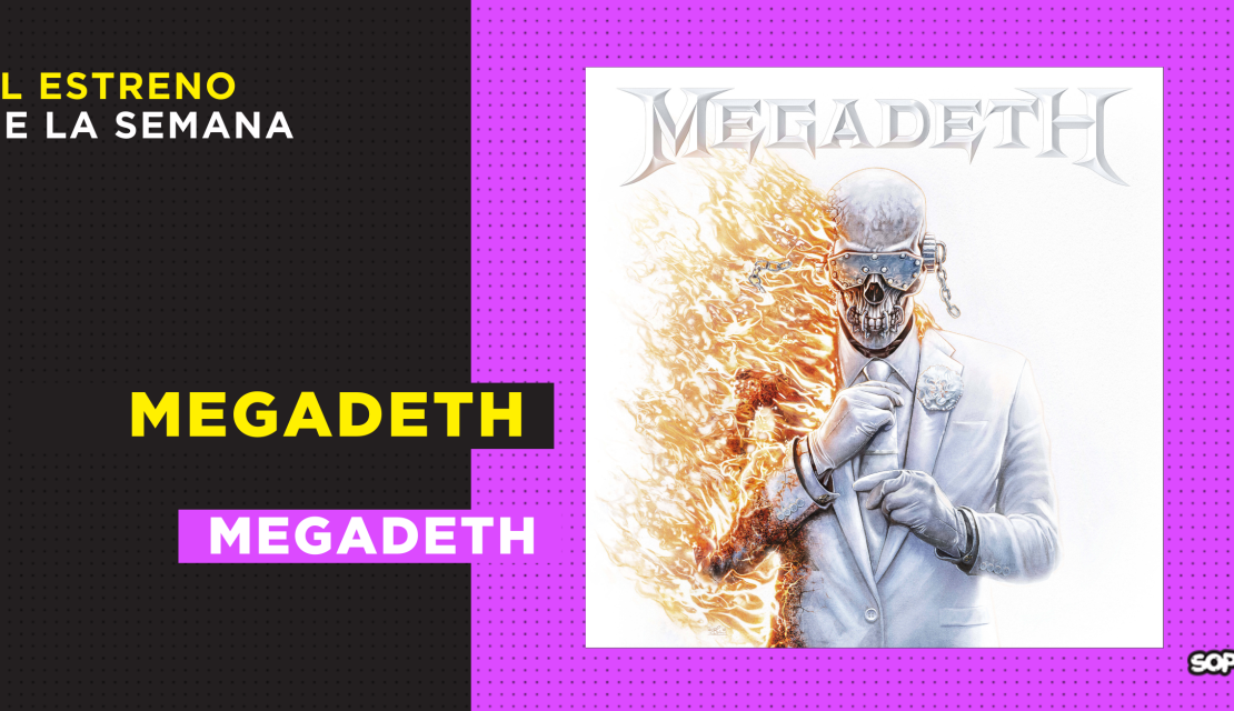 5 claves sobre ‘Megadeth’ el disco con el que Megadeth dice adiós