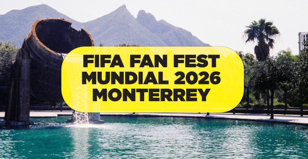 Sede del FIFA Fan Fest de Monterrey durante el Mundial 2026