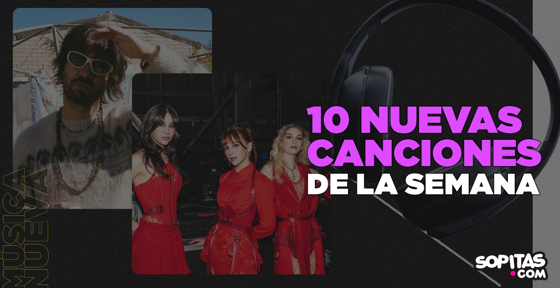 nuevas canciones semana