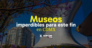 Portada de una guía de museos en CDMX con imagen del Museo Soumaya y el título “5 museos imperdibles para este fin en CDMX”.