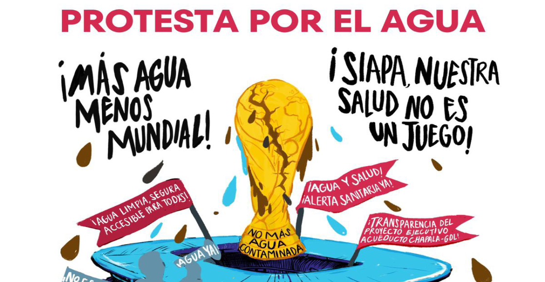 “Más agua, menos Mundial”: La crisis hídrica en Guadalajara a unos meses de la Copa del Mundo