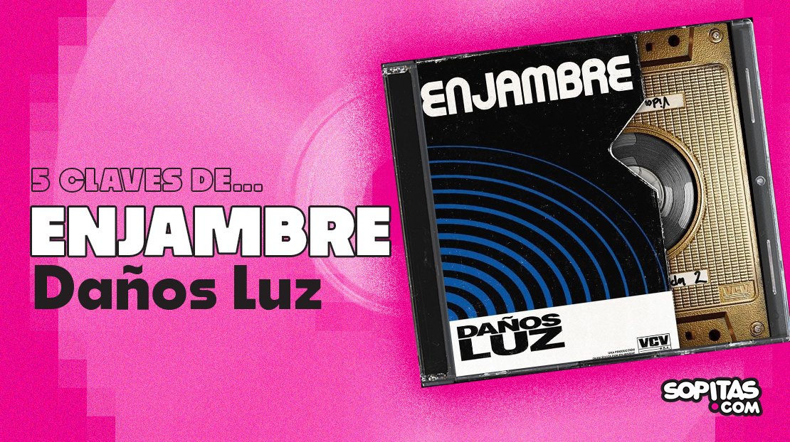 5 claves sobre ‘Daños Luz’, el nuevo disco de Enjambre