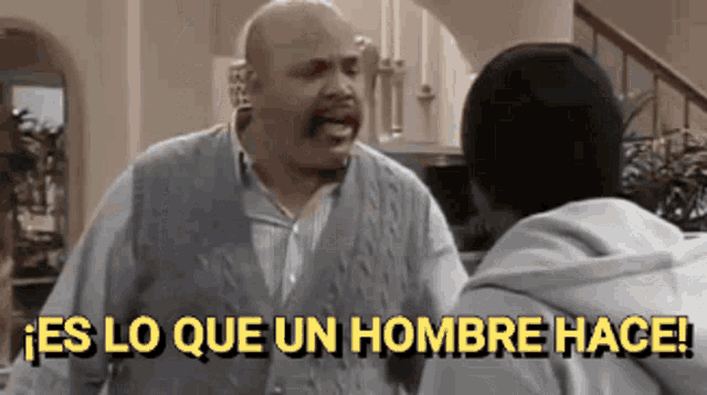 Es lo que un hombre hace