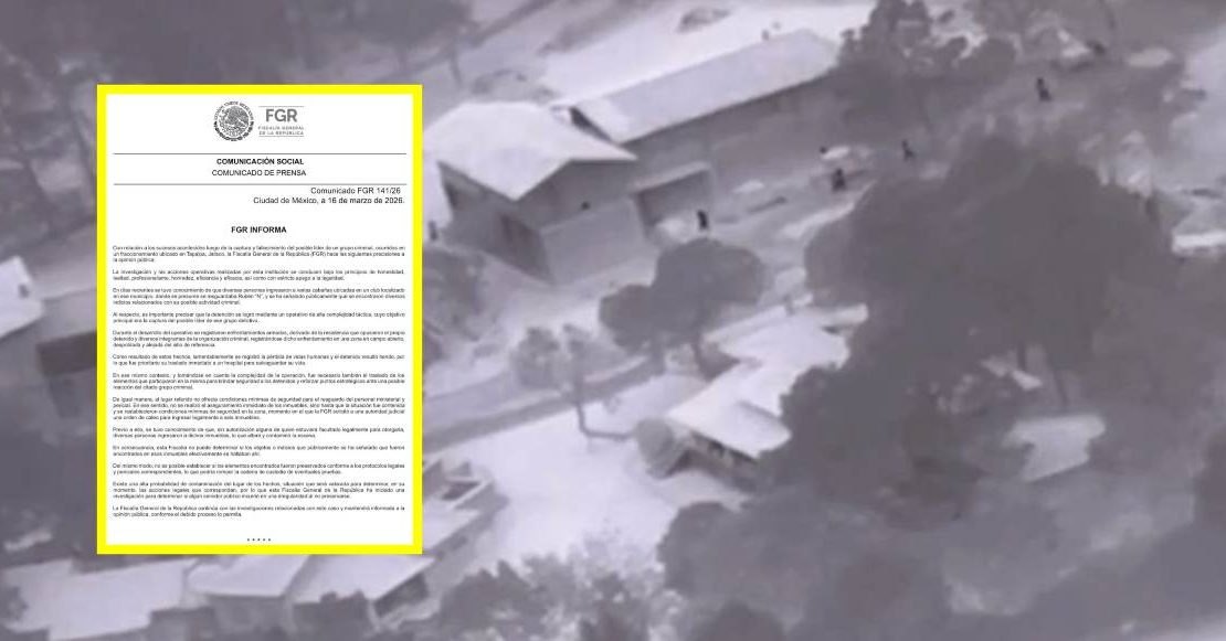 No podía saberse: FGR admite contaminación de pruebas en cabañas tras operativo contra el Mencho