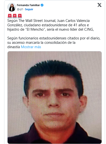 Juan Carlos Valencia,  estadounidense e hijastro del Mencho, sería su sucesor como líder del CJNG