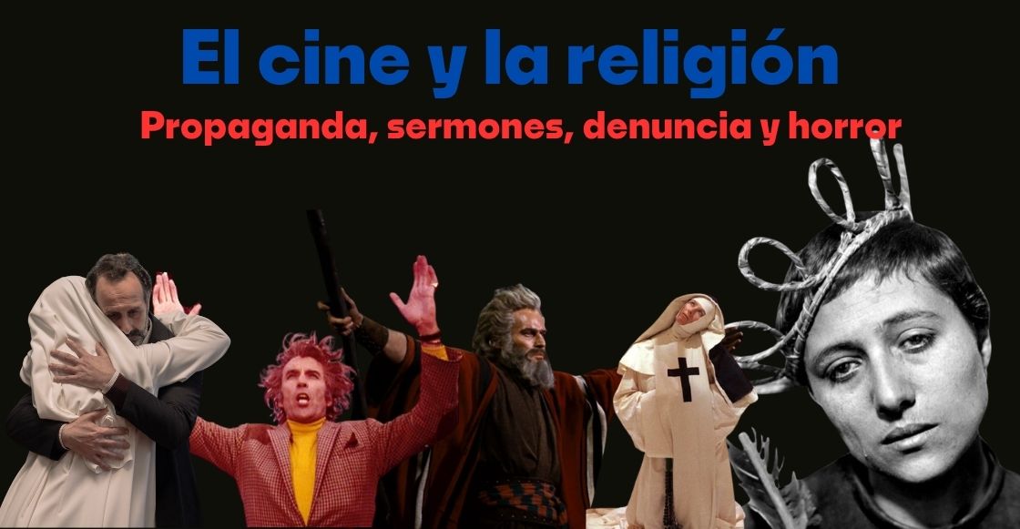 La religión en el cine: Películas de propaganda, sermones, horror y denuncia