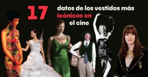 17 datos de los vestidos más icónicos en la historia del cine