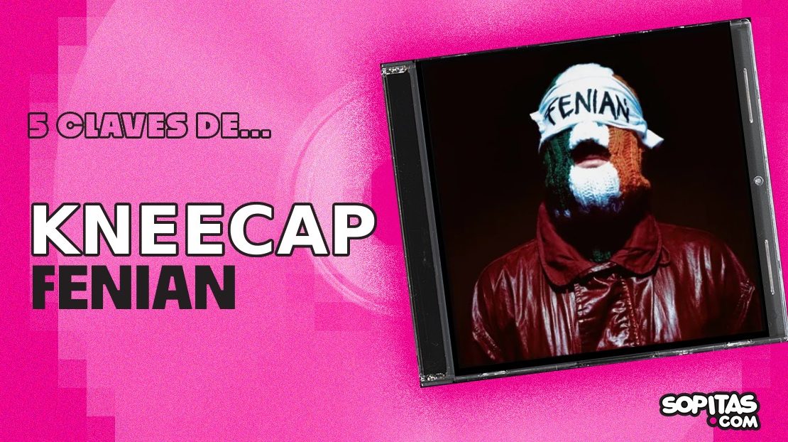 5 claves para entrarle a ‘Fenian’, el nuevo disco de Kneecap