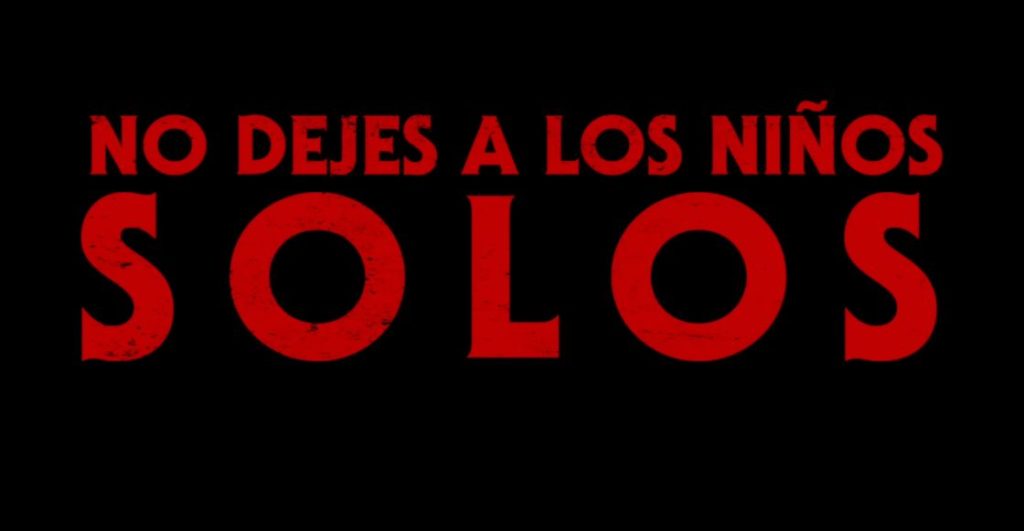 No dejes a los niños solos, la apuesta de terror en México
