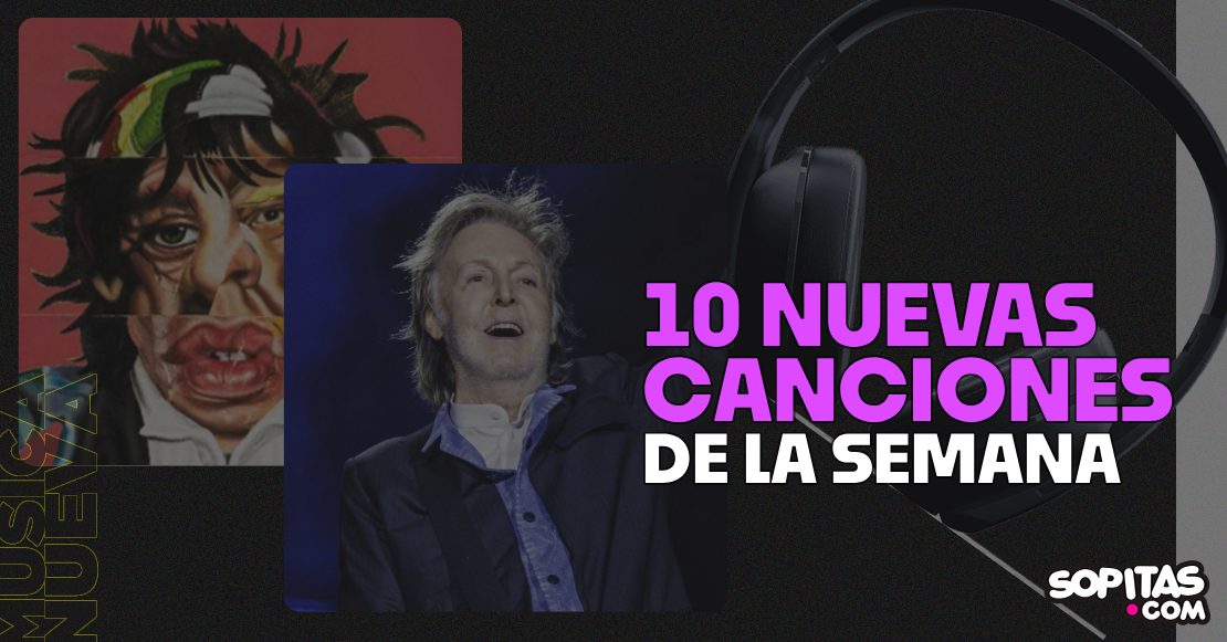 Paul McCartney, Father John Misty, The Rolling Stones y más: 10 nuevas canciones de la semana