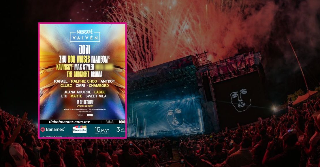 Cartel de Nescafé Vaivén 2026 con Joji, Kavinsky y más: Checa el lineup, fechas, precios…