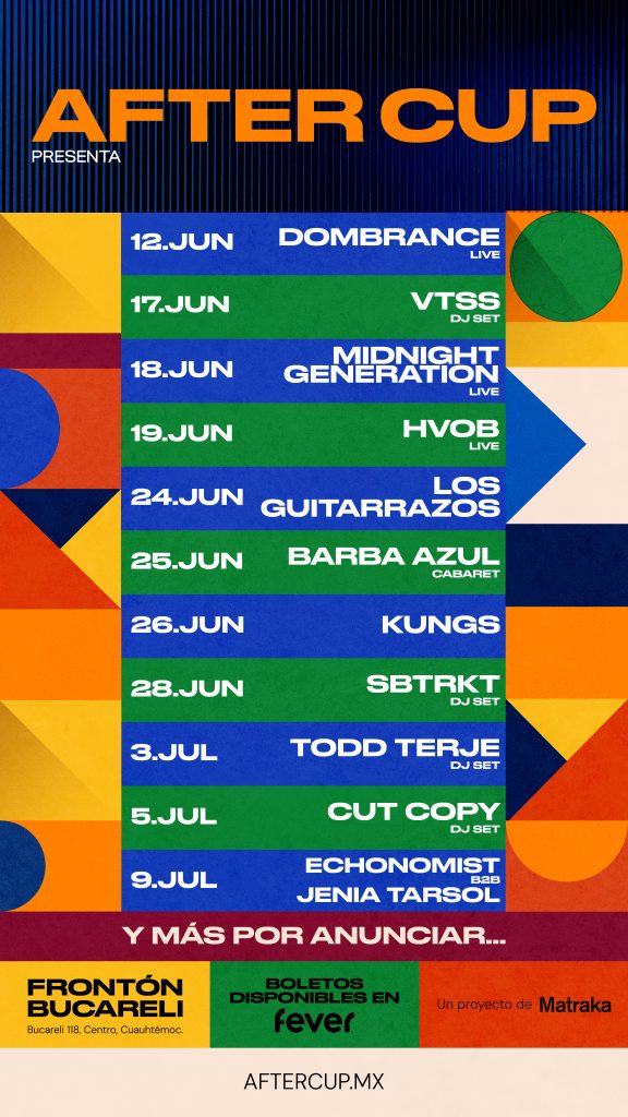 Cartel del line-up de AfterCup en Frontón Bucareli con fechas de Dombrance, VTSS, Midnight Generation, HVOB, Los Guitarrazos, Barba Azul, Kungs, SBTRKT, Todd Terje, Cut Copy y Echonomist b2b Jenia Tarsol.