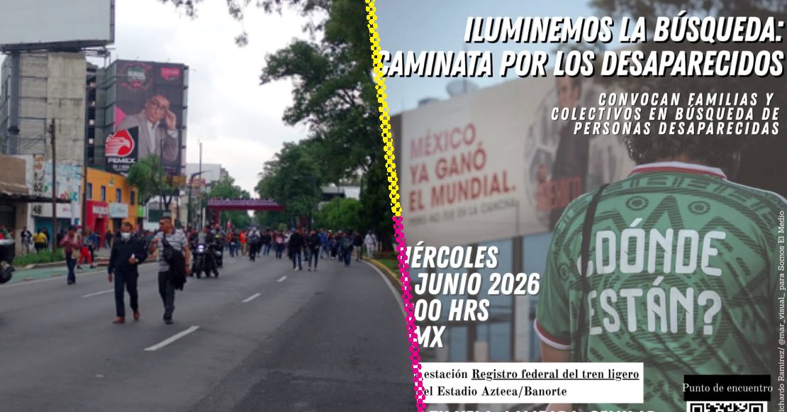 Caminata de las antorchas por los desaparecidos: marcha nocturna que llegará al Estadio Ciudad de México